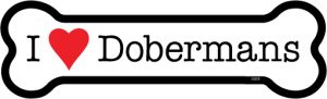 I Love Dobermans Magnet
